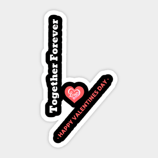 Together Forever Valentine Heart Love Sticker